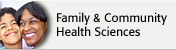 [Family & Community Health Sciences]